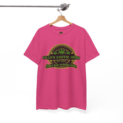 “Billy’s Exotic Hemp” Don’t Ban the Hemp Man T-Shirt