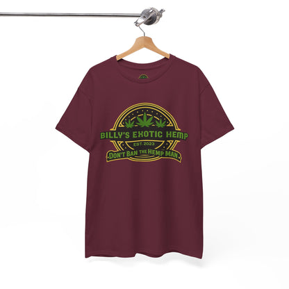“Billy’s Exotic Hemp” Don’t Ban the Hemp Man T-Shirt