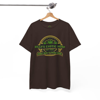“Billy’s Exotic Hemp” Don’t Ban the Hemp Man T-Shirt