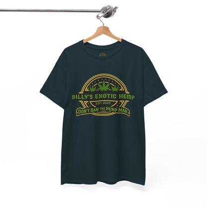 “Billy’s Exotic Hemp” Don’t Ban the Hemp Man T-Shirt