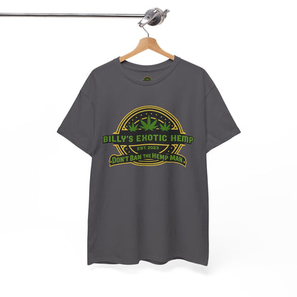 “Billy’s Exotic Hemp” Don’t Ban the Hemp Man T-Shirt