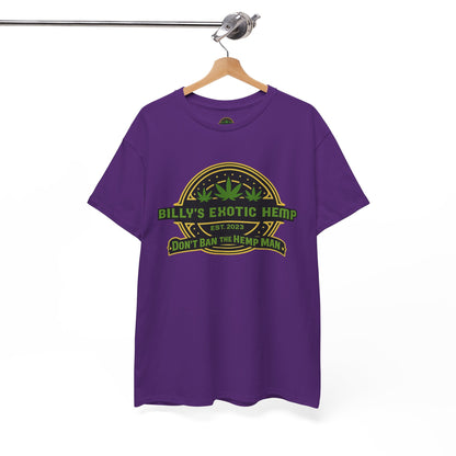 “Billy’s Exotic Hemp” Don’t Ban the Hemp Man T-Shirt